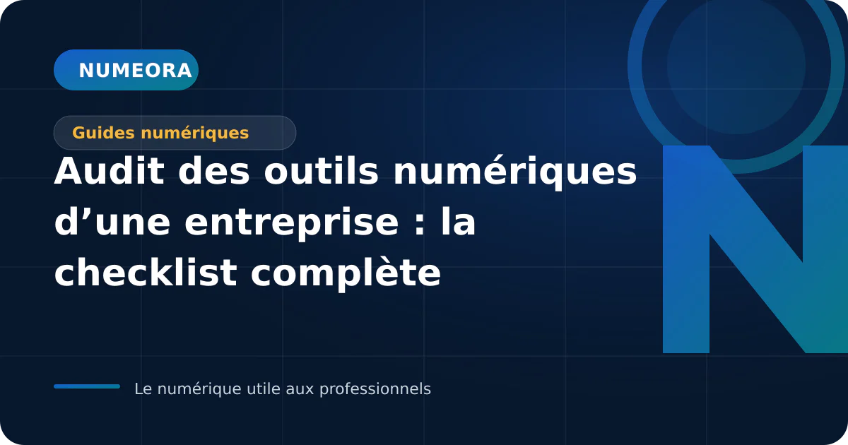 Illustration de l’article « Audit des outils numériques d’une entreprise : la checklist complète »