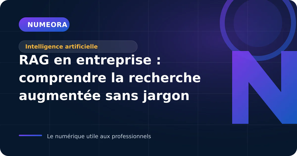 Illustration de l’article « RAG en entreprise : comprendre la recherche augmentée sans jargon »
