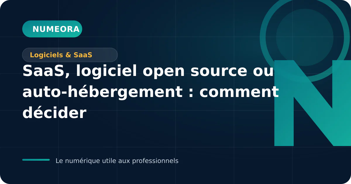 Illustration de l’article « SaaS, logiciel open source ou auto-hébergement : comment décider »